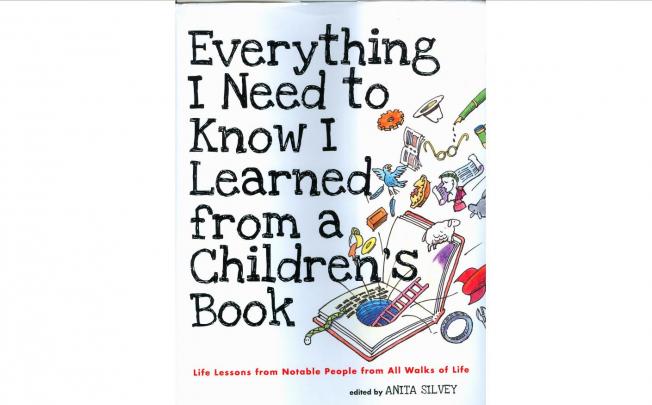Anita Silvey's 'Everything I Need to Know I Learned from a Children's Book'.