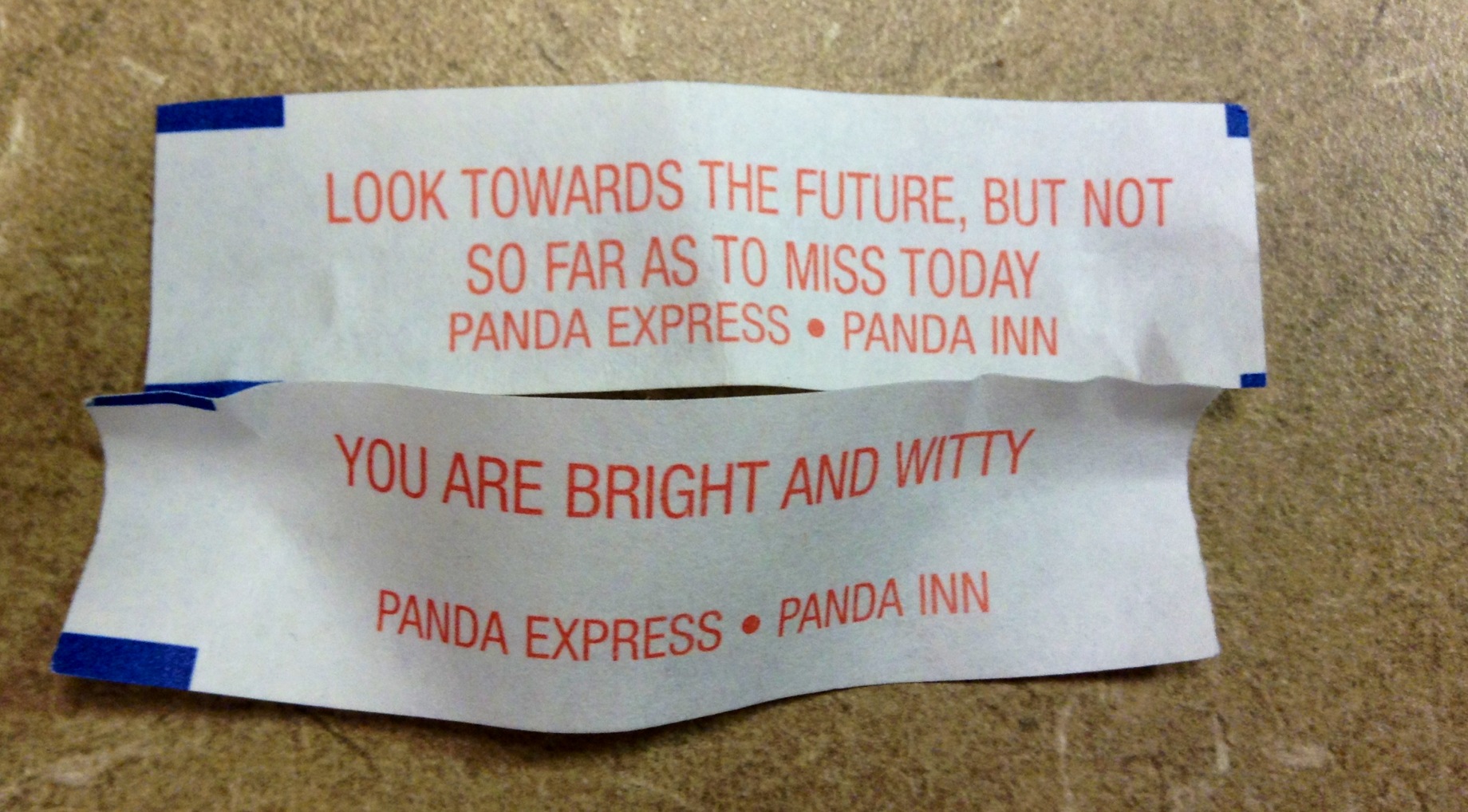 Fortune cookies offer words of inspirational wisdom. 