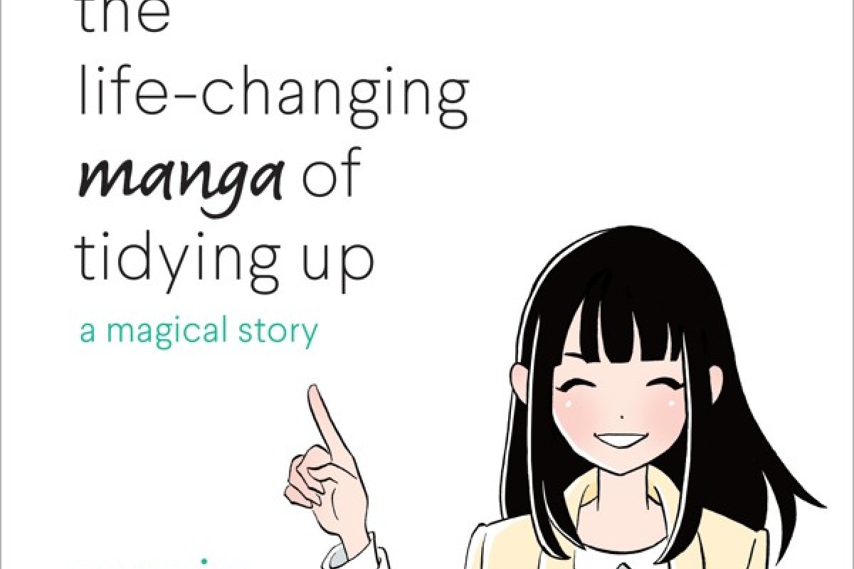 Book Review The Life Changing Manga Of Tidying Up By Marie Kondo Teaches The Japanese Art Of Decluttering Comic Book Style South China Morning Post