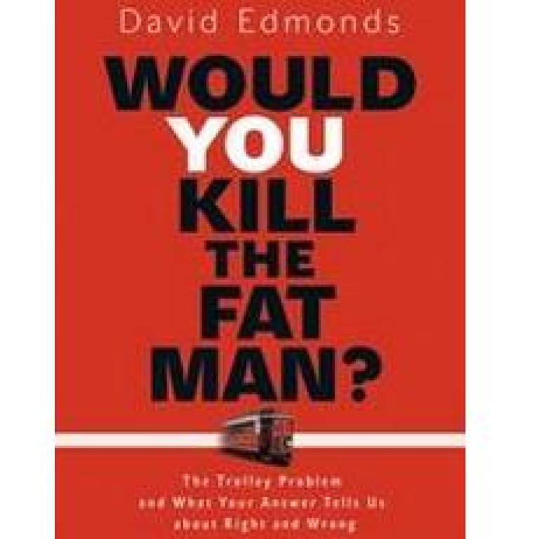 book-would-you-kill-the-fat-man-by-david-edmonds-south-china